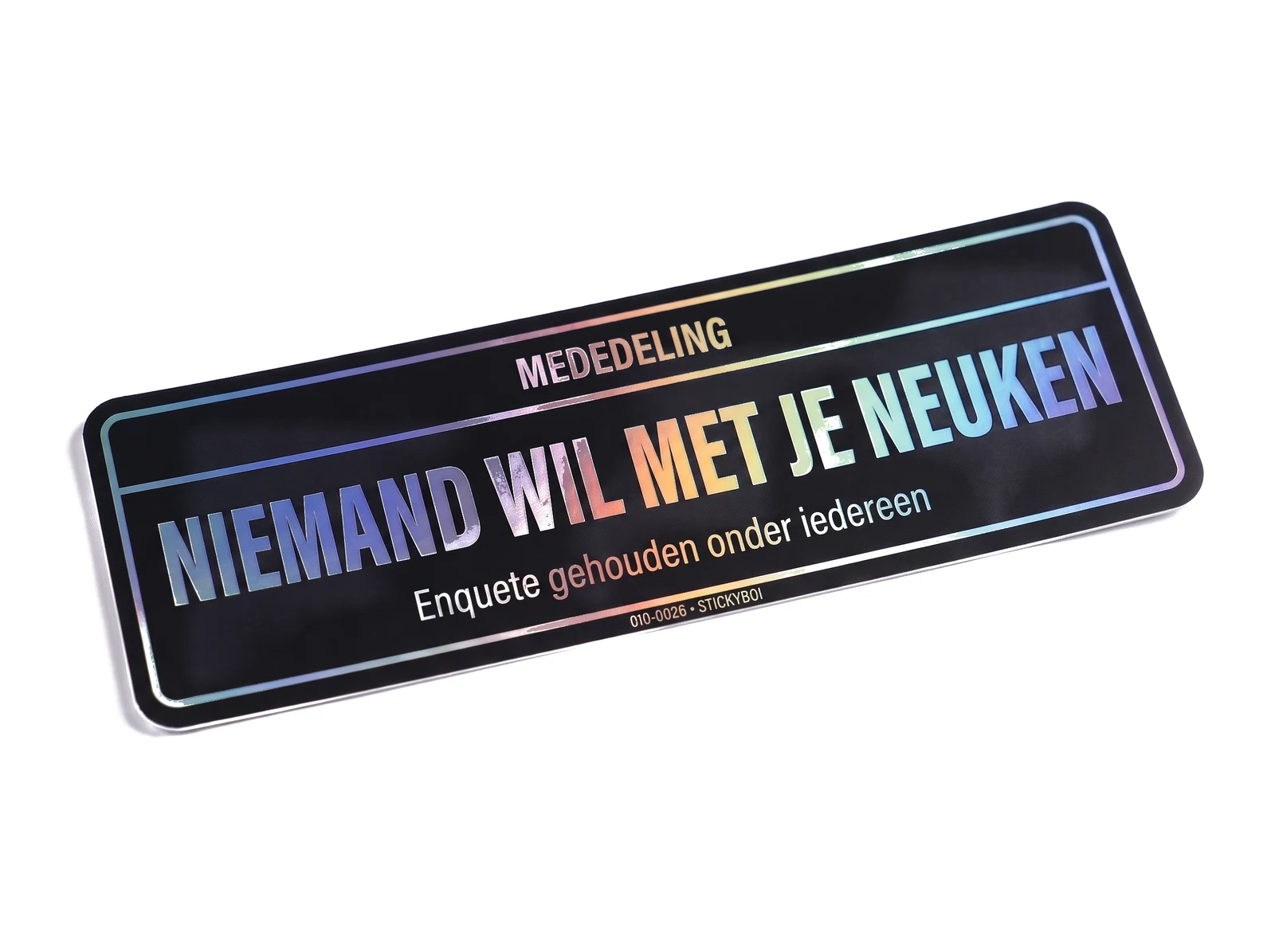 Mededeling: niemand wil met je neuken
