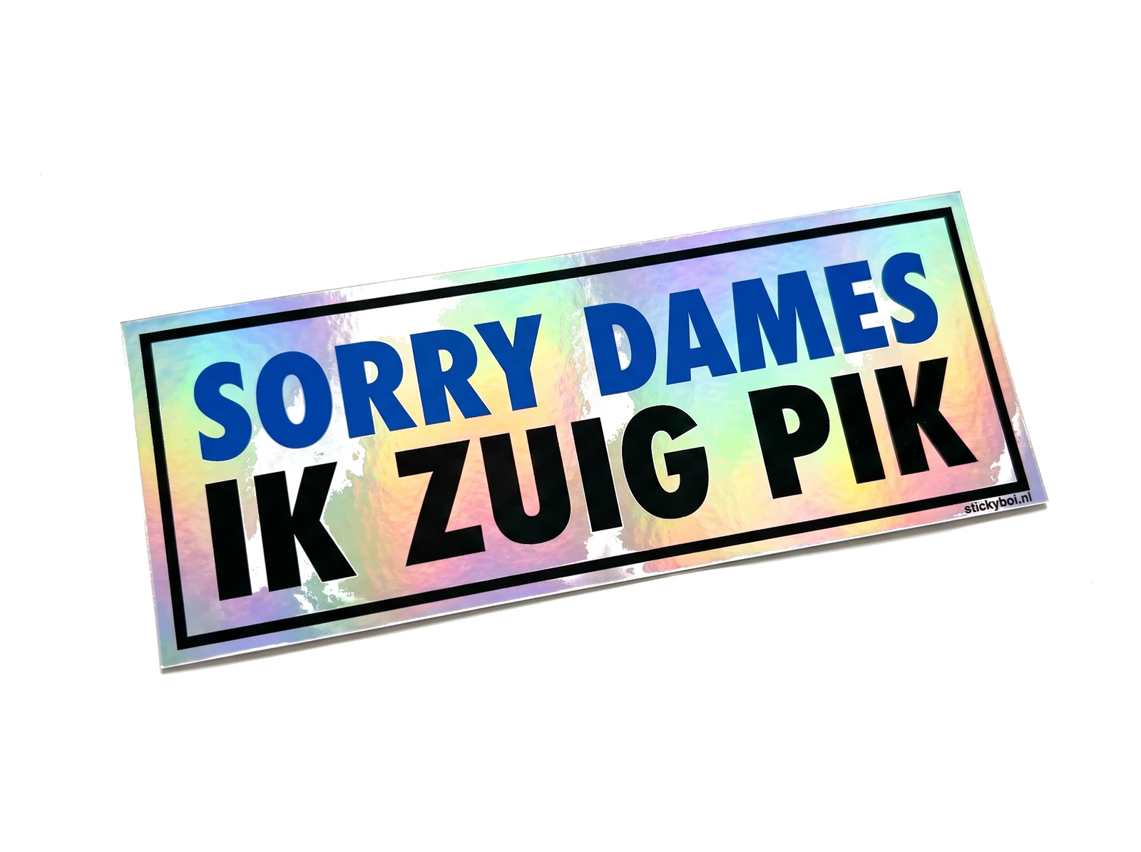 Sorry dames, ik zuig pik