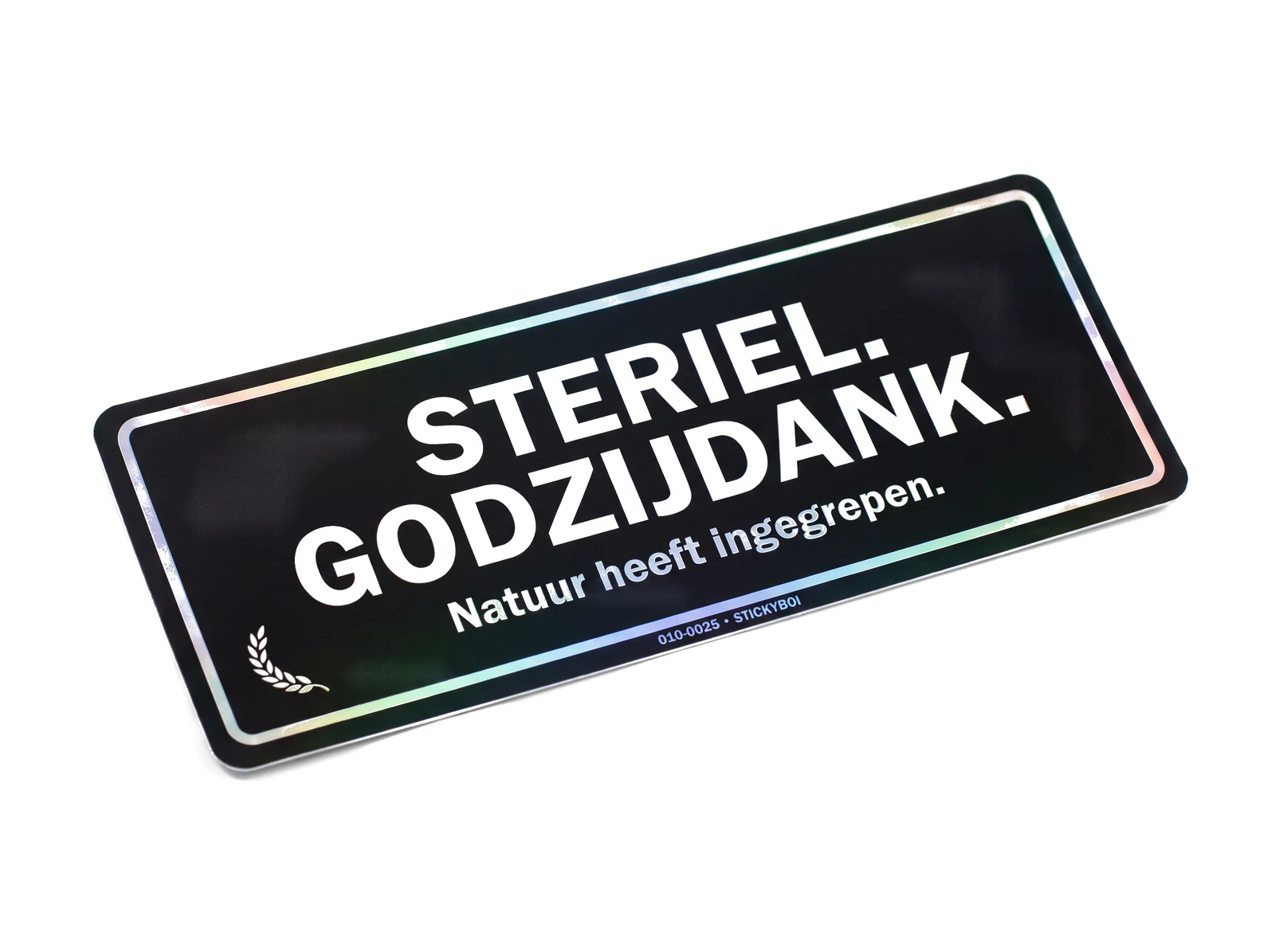 Steriel. Godzijdank.